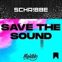 HIGHTKK SCHR BBE - Save the Sound