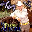 Sergio Perez El Pleve Alegre - Corrido de Lino Gerardo Vida a