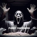 Funny Darkness - 220 Volt