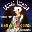 Lazaro Salazar El Barranqueno De Sinaloa - Corrido de Chesio