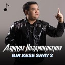 Ajiniyaz Xojambergenov - Bir kese shay 2