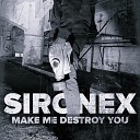 HIGHTKK Sironex - Make Me Destroy You
