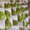 Intelligent Foolz - My Mirror