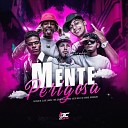 Lucas bhz MC LORIN DA ZL MC Daniel do SJ feat mc lakost DJ SAMUEL… - Mente Perigosa