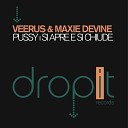 Veerus Maxie Devine - Pussy Tony Gomez Remix