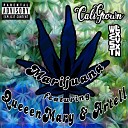 CaliGrown QueeenMary Artell - Marijuana