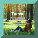Lofi Instapro - Tumse Mohabbat Hai