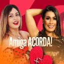 Banda Feiticeiros feat Adrielle Matias - Amiga Acorda