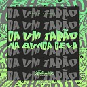 DJ MP7 013 feat DJ Vynno - Da um Tap o na Bunda Dela