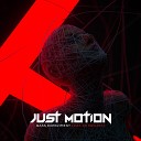 Just Motion - Bass Experiment feat Xs Project