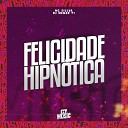 MC SILLVA DJ MENOR T7 - Felicidade Hipn tica