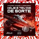 Dj Pierre original feat MC Buraga MC… - Hoje Teu Dia de Sorte
