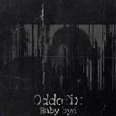 Oddofix - Baby Bye