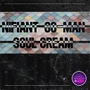 Nifiant Go Man - Soul Cream