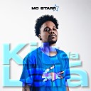 Mc Starr feat Mc Xenon - Kit da Lal