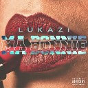 Lukazi - Ma Bonnie
