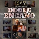 Ivan Tavares feat Juan Tavares - Doble Enga o