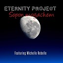 Eternity Project feat Michelle Rebello - Sopon Mogachem