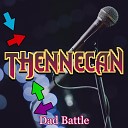 Thennecan - Dad Battle From Friday Night Funkin