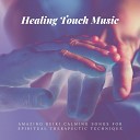 Reiki Warmth - Healing Touch Music