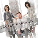 Sacred Harmony - It Ain t Over Yet