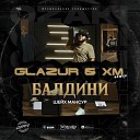 Шеих Мансур - Балдини Glazur XM Remix Radio Edit