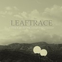Leaftrace - Живой