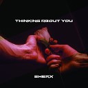 Emerx - Thinking About You Extended Mix