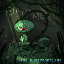 The Austronesians - Talk To Me Demo Version