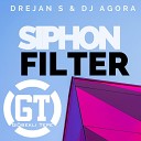 Drejan S DJ Agora - Siphon Filter