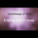 Erskine and Andrea - Goodness of God