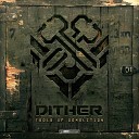 Dither feat MC Focus - Tools of Demolition