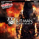 Joey Riot It Man - You Will Be The Last