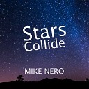 Mike Nero - Stars Collide Bass Inferno Inc Mix
