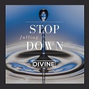 Divine - Stop Falling Down Radio Edit