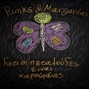 Punks Margaritas - Giati Oi Petaloudes Ine Xaroumenes