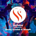 Danny Kendall Seraph - Arcturus