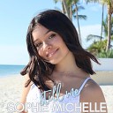 Sophie Michelle - Still Me
