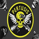 PERTUSIS - No Quiero Que