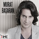 Canin sag olsun - Murat Basaran