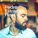 Pedro Flora - Quando que eu vou fazer amor com voc
