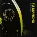 Fu Manchu - At the Dojo Demo Previously Unreleased Song
