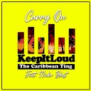 The Caribbean Ting feat Nicko Blast - Carry On