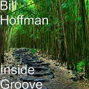 Bill Hoffman - Inside Groove