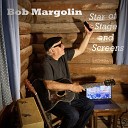 Bob Margolin - For My Teachers