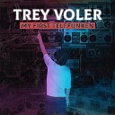 trey voler - I Know Now Why You Cry But It s Something I Can Never…