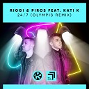 Riggi Piros Olympis feat Kati K - 24 7 Olympis Remix