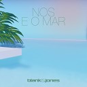 Blank Jones - Nos E O Mar