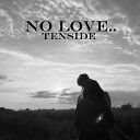 tenside - NO LOVE