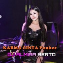 DJ ALMIRA BERTO REAL - KARMA CINTA Funkot